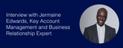 Jermaine Edwards Interview | Key Account Management | kapta.com