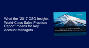 CSO 2017 Insights | Major Excerpts for Key Account Managers