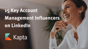 15 Key Account Management Influencers LinkedIn | kapta.com