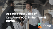 Defining the New Normal: Updating your Voice of Customer in the Time of COVID