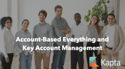 Everything about Account Based Management | kapta.com