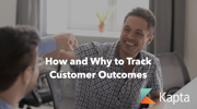 How and Why to Track Customer Outcomes