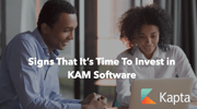 Signs That It’s Time To Invest in Key Account Management Software