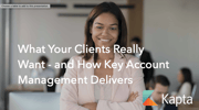 What Your Clients Really Want - and How Key Account Management Delivers