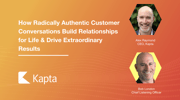 How to Build Stronger Customer Relationships with Radically Authentic Discovery